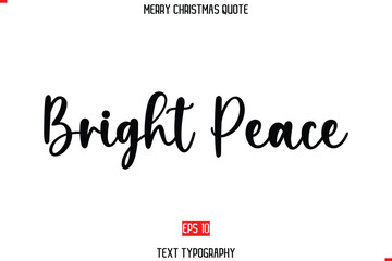 Modern Stylish Typography Text Of Merry Christmas Saying Bright Peace