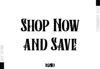 Sale Template Design Banner Typography Text Shop Now and Save