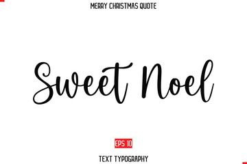 Modern Stylish Typography Text Of Merry Christmas Saying Sweet Noel.