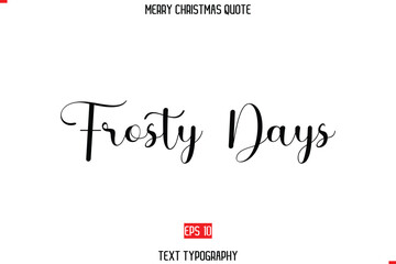 Merry Christmas Quote in Stylish Typography Text  Frosty Days