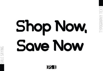 Sale Template Design Banner Typography Text Shop Now, Save Now