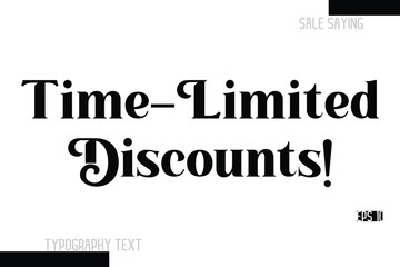 Time-Limited Discounts! Sale Text Banner Design Typography Template