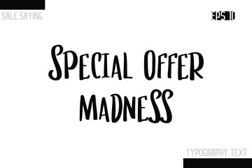 Sale Typography Text Script Lettering Design Special Offer Madness