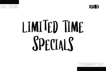 Sale Typography Text Script Lettering Design  Limited Time Specials