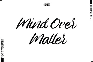 Fitness Quote Vector Text Typographic Poster Mind Over Matter