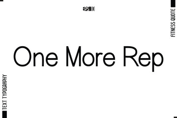Stylish Modern Typography Text Fitness Quote One More Rep