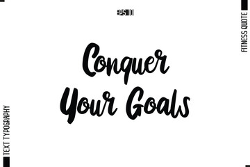Modern Vector Calligraphy Text Trendy Fitness Quote Conquer Your Goals