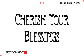 Thanksgiving Day Quote in Cursive Typography Cherish Your Blessings