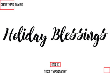 Christmas Holidays Text Saying Typography Holiday Blessings