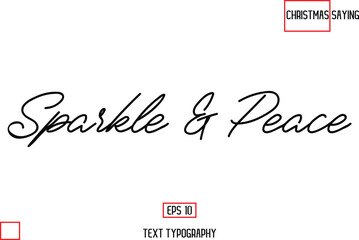 Cursive Typography Text Of Christmas Quote Sparkle & Peace
