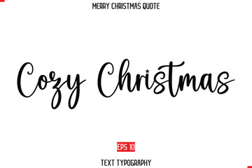 Modern Stylish Typography Text Of Merry Christmas Saying Cozy Christmas