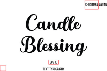 Candle Blessing Christmas Text Saying Cursive Typography Lettering
