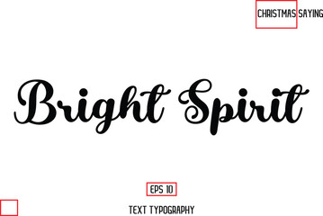  Bright Spirit Christmas Text Saying Cursive Typography Lettering