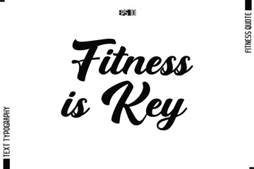  Fitness is Key Fitness Quote Vector Text Typographic Poster