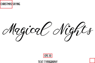 Christmas Holidays Text Saying Typography Magical Nights