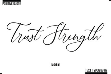 Trust Strength Hand Lettering Typography Text Spirit Quote