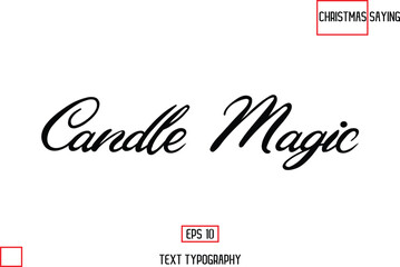 Christmas Text Saying Cursive Typography Lettering Candle Magic