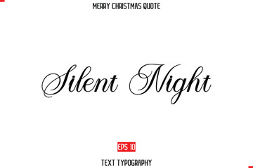 Silent Night  Merry Christmas Quote in Stylish Typography Text