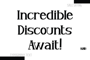 Sale Text Banner Design Typography Template Incredible Discounts Await!
