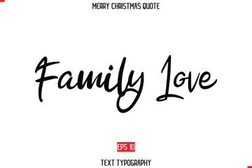 Merry Christmas Quote in Cursive Text Typography Family Love