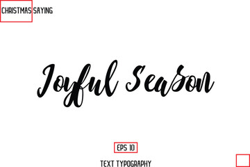 Christmas Holidays Text Saying Typography  Joyful Season
