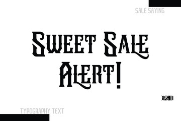 Sweet Sale Alert! Sale Text Banner Design Typography Template
