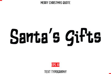 Santa’s Gifts Merry Christmas Quote in Cursive Text Typography