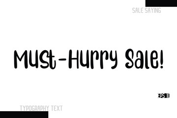 Must-Hurry Sale! Sale Text Banner Design Typography Template