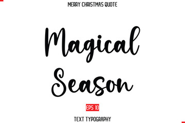 Magical Season Modern Stylish Typography Text Of Merry Christmas Saying