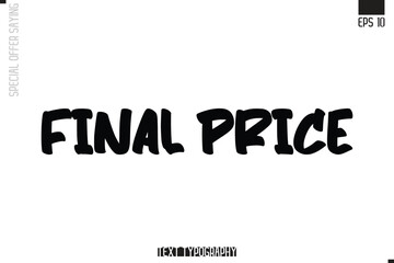 Final Price Special Offer Typography Text Script Lettering Design