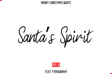 Santa’s Spirit Merry Christmas Quote in Cursive Text Typography
