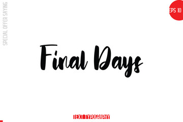 Final Days Special Offer Text Banner Design Typography Template