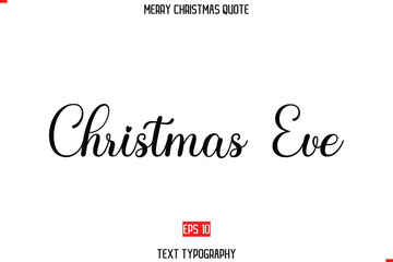 Merry Christmas Saying in Stylish Typography Text Christmas Eve