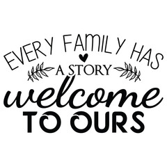 every family has a story welcome  to ours