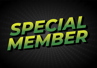 Special member. Text effect in modern colors with 3D effect look