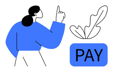 Woman pointing upward, large pay button, decorative leaf. Ideal for finance, payment systems, user guidance, online transactions, call to action business. Minimalist abstract line flat metaphor