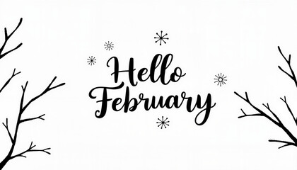 Hello February with minimalist black branches on white background