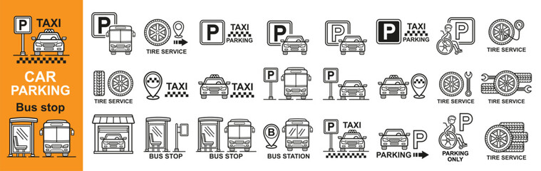 Car parking zone, bus stop station, taxi lot place, auto transport park space for person with disability, automobile tire repair service line icon set. Public passenger transportation road sign vector