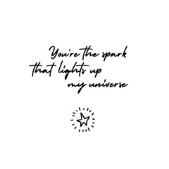 You are the spark that lights up my universe. Romantic aesthetic card design with handwritten elegant text.