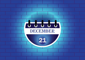A digitally rendered image of a calendar page showing December 21st.  The calendar is presented against a blue brick wall background, creating a visually appealing contrast.