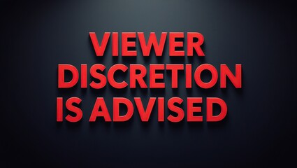 Viewer Discretion Is Advised Red Text On Black Background