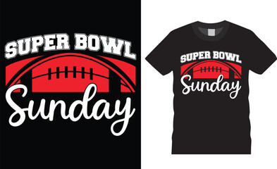 Super Bowl Sunday Typography Vector Graphic T-Shirt