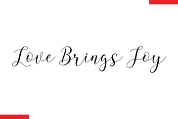 Fototapeta premium Love Brings Joy Family. Vector typography text