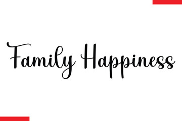 Fototapeta premium Family happiness Family. Vector typography text