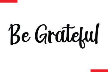 Be Grateful style typography text