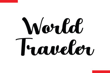 Obraz premium World Traveler Travel saying typography text