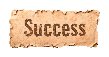 Piece of aged paper showcases the word Success on a transparent background, png image