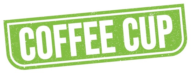 COFFEE CUP text written on green stamp sign.