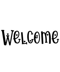 Welcome typography design on plain white transparent isolated background for sign, card, shirt, hoodie, sweatshirt, apparel, tag, mug, icon, poster or badge