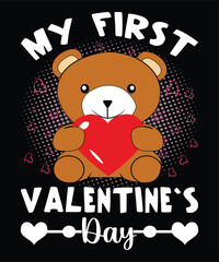 My First Valentine`s Day Happy valentine Day shirt print template, heart cupid vector, Typography design for 14 February